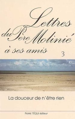 Lettres du Père Molinié à ses amis - Tome 3