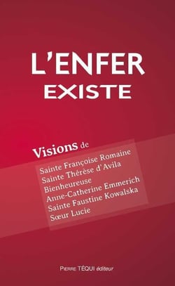 L'enfer existe - visions de Sainte Francoise