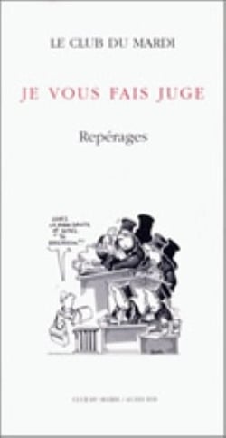 Je vous fais juge - reperages