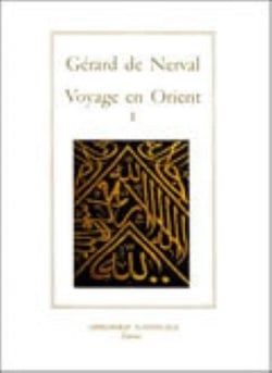 Voyage en Orient tome I : Vers l'Orient - les femmes du Caire