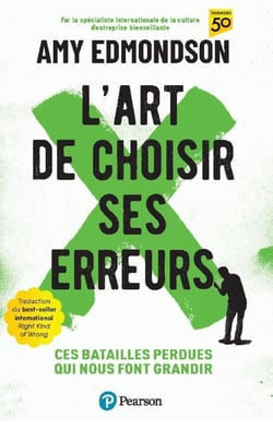 L'art de choisir ses erreurs : Ces batailles perdues qui nous font grandir
