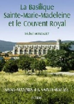 Basilique sainte marie madeleine et le couvent royal la version espagnole