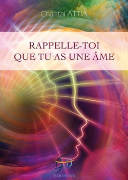 Rappelle-toi que tu as une ame. creer sa vie dans la pleine conscience de son pouvoir createur.