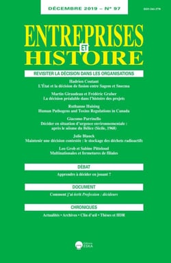 REVISITER LA DÉCISION DANS LES ORGANISATIONS-EH 97 DÉCEMBRE 2019 : ENTREPRISES et HISTOIRE 97-DECEMBRE 2019-REVISITER LA DECISION DANS LES ORGA.