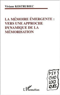 La memoire emergente : vers une approche dynamique de la memorisation