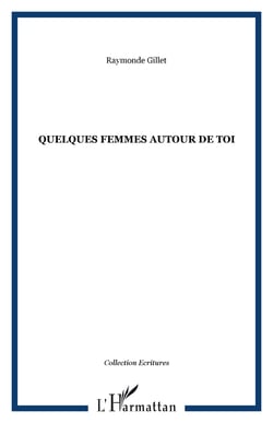 Quelques femmes autour de toi