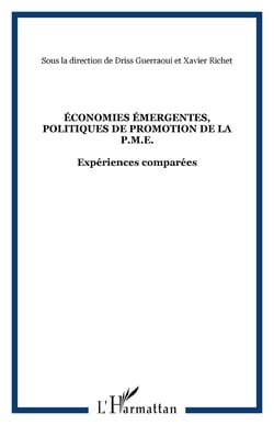 Economies emergentes, politiques de promotion de la p.m.e. - experiences comparees
