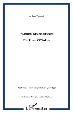 L'arbre des sagesses - the tree of wisdom mboongi - 800 proverbes beembe de mouyondzi