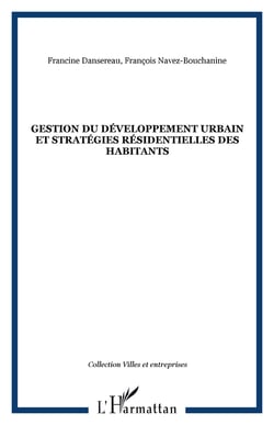 Gestion du developpement urbain et strategies residentielles des habitants