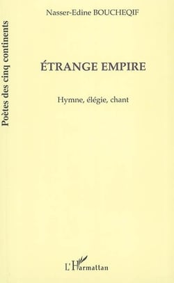 Étrange empire - hymne, élégie, chant