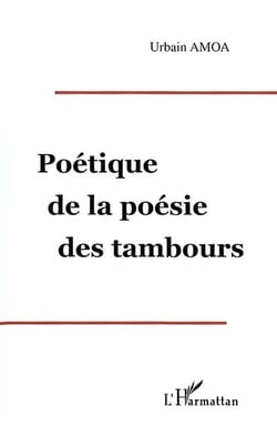 POETIQUE DE LA POESIE DES TAMBOURS
