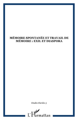 Mémoire spontanée et travail de mémoire : Exil et diaspora