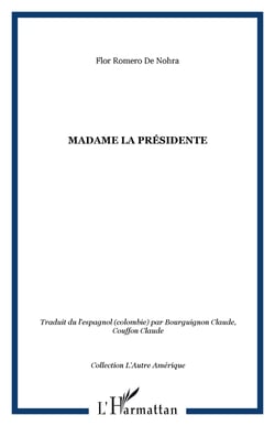 Madame la presidente