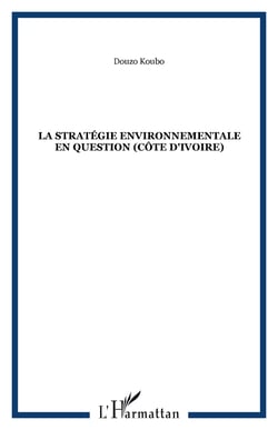 La strategie environnementale en question (cote d'ivoire)