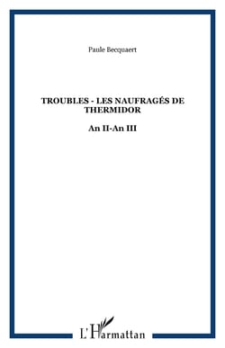 Troubles - les naufrages de thermidor - an ii-an iii