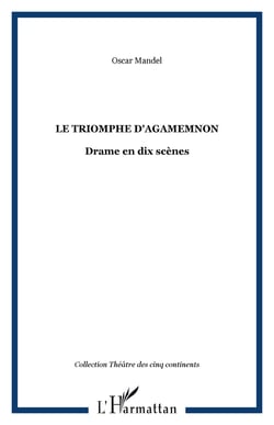Le triomphe d'agamemnon - drame en dix scenes