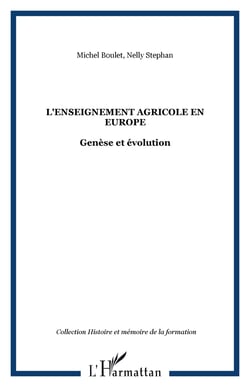 L'enseignement agricole en europe - genese et evolution