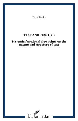 Text and texture - systemic functional viewpoints on the nature and structure of text