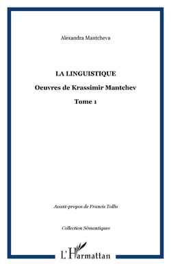 La linguistique - vol01 - oeuvres de krassimir mantchev - tome 1