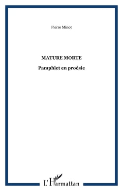 Mature morte - pamphlet en proesie