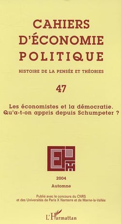 Cahiers d'économie politique n.47 : les économistes et la démocratie - qu'a-t-on appris depuis Schumpeter ?