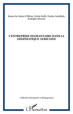 L'entreprise diamantaire dans la geopolitique africaine
