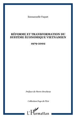 Reforme et transformation du systeme economique vietnamien - 1979-2002