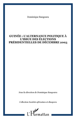 Guinee : l'alternance politique a l'issue des elections presidentielles de decembre 2003