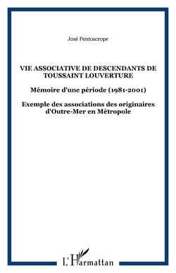 Vie associative de descendants de toussaint louverture - memoire d'une periode (1981-2001) - exemple