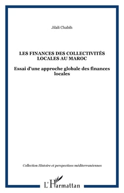 Les finances des collectivites locales au maroc - essai d'une approche globale des finances locales