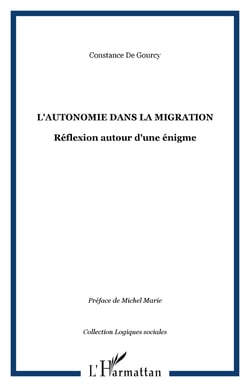 L'autonomie dans la migration - reflexion autour d'une enigme