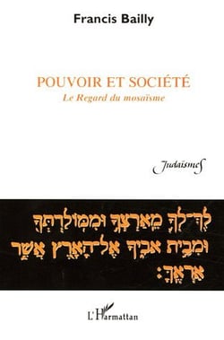 Pouvoir et societe - le regard du mosaisme
