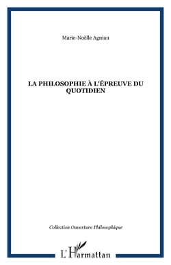 La philosophie à l'épreuve du quotidien
