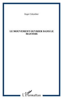 Le mouvement ouvrier dans le mantois