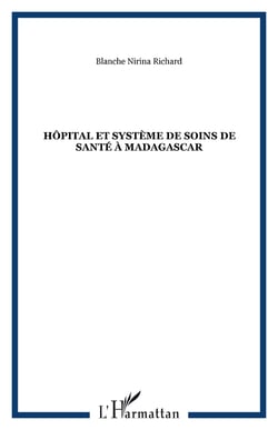 Hopital et systeme de soins de sante a madagascar