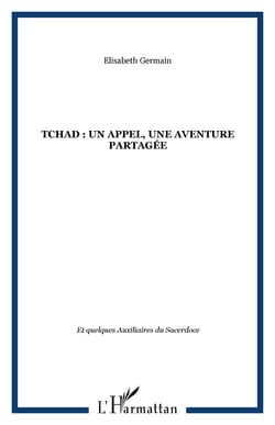 Tchad : un appel, une aventure partagee