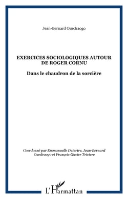 Exercices sociologiques autour de Roger Cornu : Dans le chaudron de la sorcière