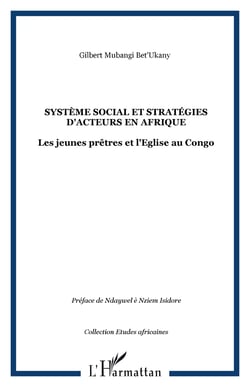 Systeme social et strategies d'acteurs en afrique - les jeunes pretres et l'eglise au congo