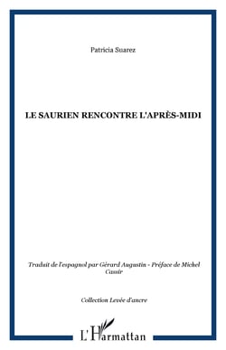 Le saurien rencontre l'apres-midi