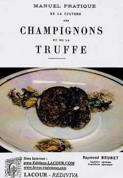 Manuel pratique de la culture des champignons et d