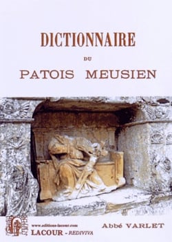 Dictionnaire du patois meusien.