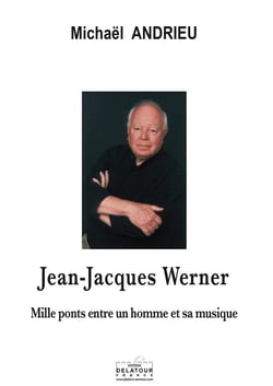 Jean-Jacques Werner : Mille ponts entre un homme et sa musique