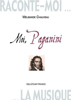Raconte-moi la musique : Moi, Paganini