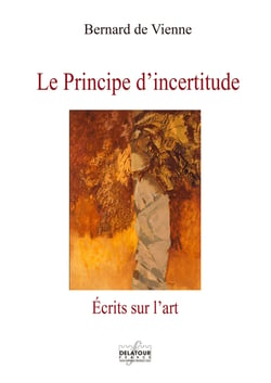 Le principe d'incertitude - ecrits sur l'art