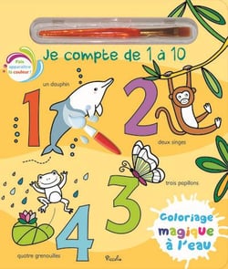 Je compte de 1 à 10 - Coloriage magique à l'eau