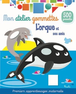 L'orque et ses amis - Mon atelier gommettes