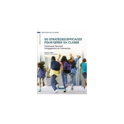 50 STRATEGIES EFFICACES POUR GERER SA CLASSE