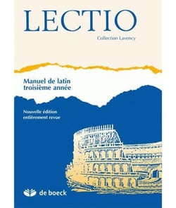 Lectio - manuel de latin troisieme annee