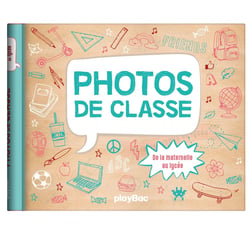 Mon album photos de classe - De la maternelle au lycée - 2026