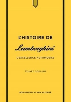 L'histoire de Lamborghini : L'excellence automobile